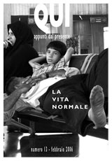 Numero 13 - febbraio 2006 - La vita normale